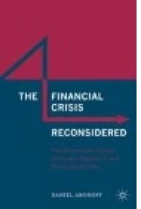 The Financial Crisis Reconsidered