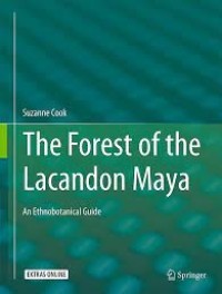 The Forest of the Lacandon Maya