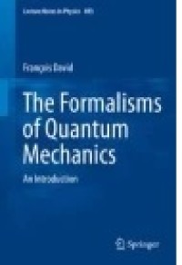 The Formalisms of Quantum Mechanics