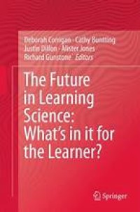 The Future in Learning Science: What’s in it for the Learner?