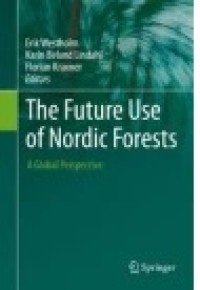 The Future Use of Nordic Forests