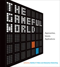 The gameful world : approaches, issues, applications