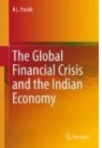 The Global Financial Crisis and the Indian Economy