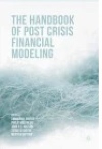 The Handbook of Post Crisis Financial Modelling