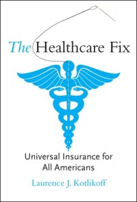 The Healthcare Fix: Universal Insurance for All Americans