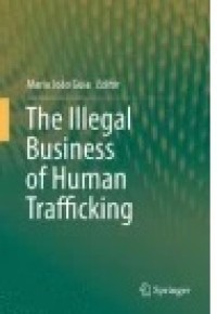 The Illegal Business of Human Trafficking