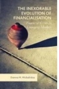 The Inexorable Evolution of Financialisation