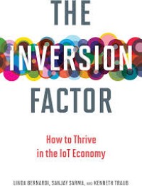 The inversion factor :how to thrive in the IoT economy