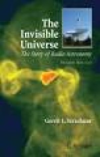 The Invisible Universe: The Story of Radio Astronomy