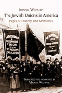 Image of The Jewish Unions in America
Pages of History and Memories