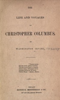 The life and voyages of Christopher Columbus