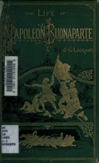 The life of Napoléon Buonaparte
