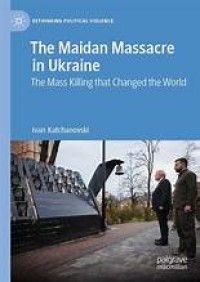 The Maidan Massacre in Ukraine