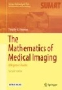 The Mathematics of Medical Imaging