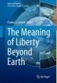 The Meaning of Liberty Beyond Earth