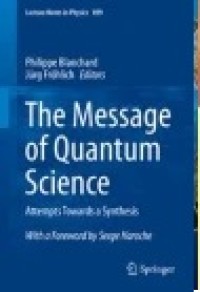 The Message of Quantum Science