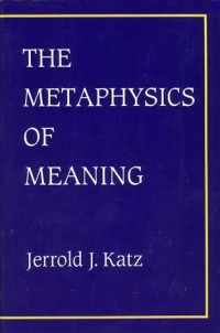 The Metaphysics of Meaning