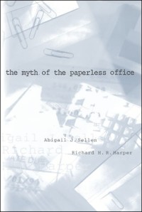 The myth of the paperless office