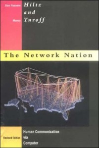 The network nation :human communication via computer