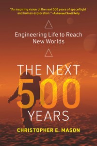 Image of The Next 500 Years: Engineering Life to Reach New Worlds