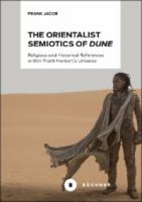 The Orientalist Semiotics of Dune