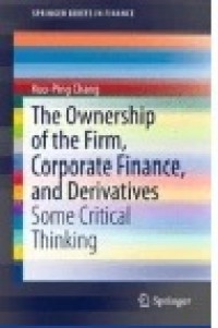 The Ownership of the Firm, Corporate Finance, and Derivatives
