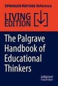 The Palgrave Handbook of Educational Thinkers