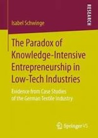 The Paradox of Knowledge-Intensive Entrepreneurship in Low-Tech Industries