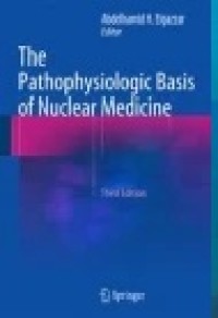 The Pathophysiologic Basis of Nuclear Medicine