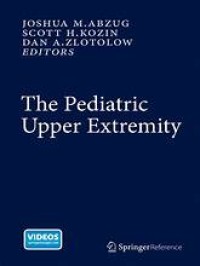 The Pediatric Upper Extremity