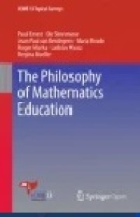 The Philosophy of Mathematics Education