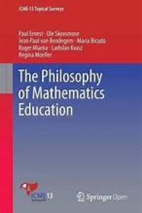 The Philosophy of Mathematics Education