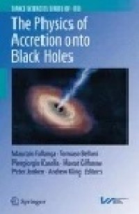 The Physics of Accretion onto Black Holes