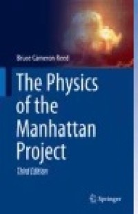 The Physics of the Manhattan Project