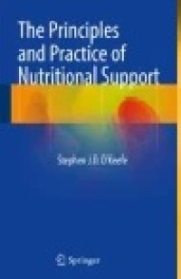 The Principles and Practice of Nutritional Support