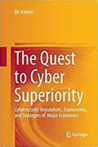 The Quest to Cyber Superiority