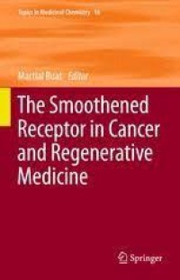 The Smoothened Receptor in Cancer and Regenerative Medicine