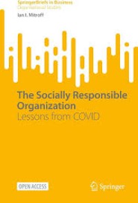 The Socially Responsible Organization : Lessons from COVID