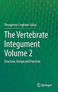 The Vertebrate Integument Volume 2
Structure, Design and Function