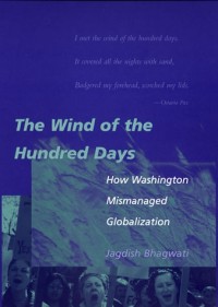 The Wind of the Hundred Days: How Washington Mismanaged Globalization