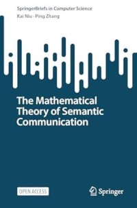 The Mathematical Theory of Semantic Communication