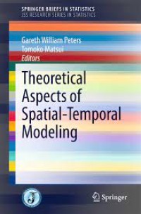 Theoretical Aspects of Spatial-Temporal Modeling