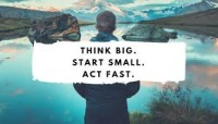 Think Big, Start Small