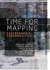 Time for mapping
Cartographic temporalities