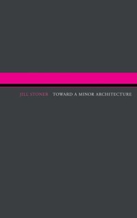 Image of Toward A Minor Architecture