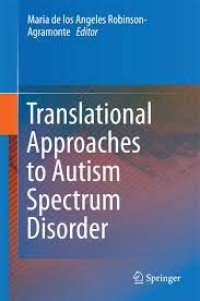 Translational Approaches to Autism Spectrum Disorder