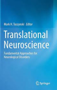 Translational Neuroscience
Fundamental Approaches for Neurological Disorders