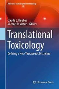 Translational Toxicology
Defining a New Therapeutic Discipline