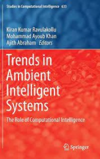 Trends in Ambient Intelligent Systems
the Role of Computational Intelligence