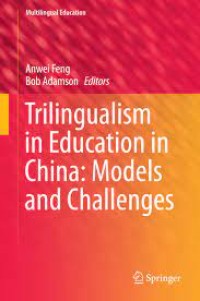 Trilingualism in Education in China: Models and Challenges